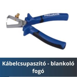 Kábelcsupaszító - blankoló fogó